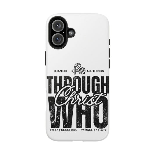 I Can Do All Things Through Christ – Philippians 4:13 iPhone Series Case - BOGO Cases