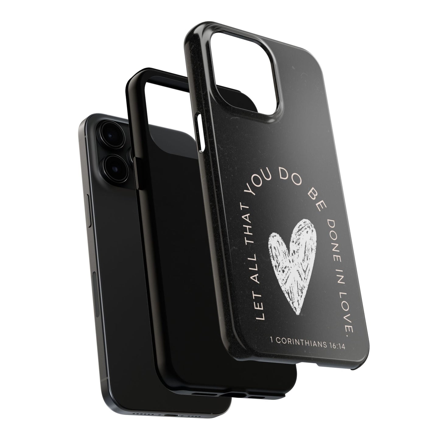 Let All That You Do Be Done in Love – 1 Corinthians 16:14 iPhone Series Case - BOGO Cases