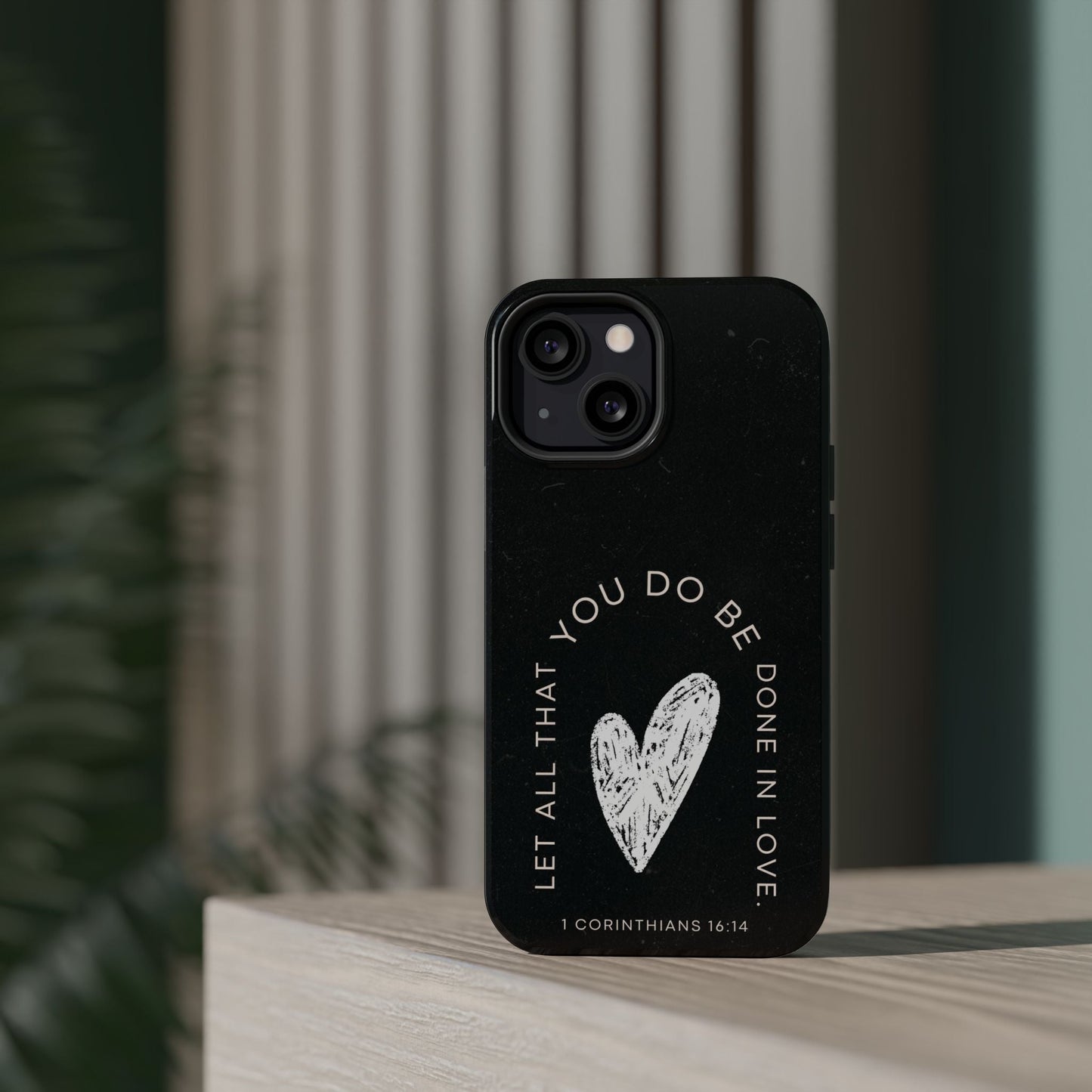Let All That You Do Be Done in Love – 1 Corinthians 16:14 MagSafe iPhone Case - BOGO Cases