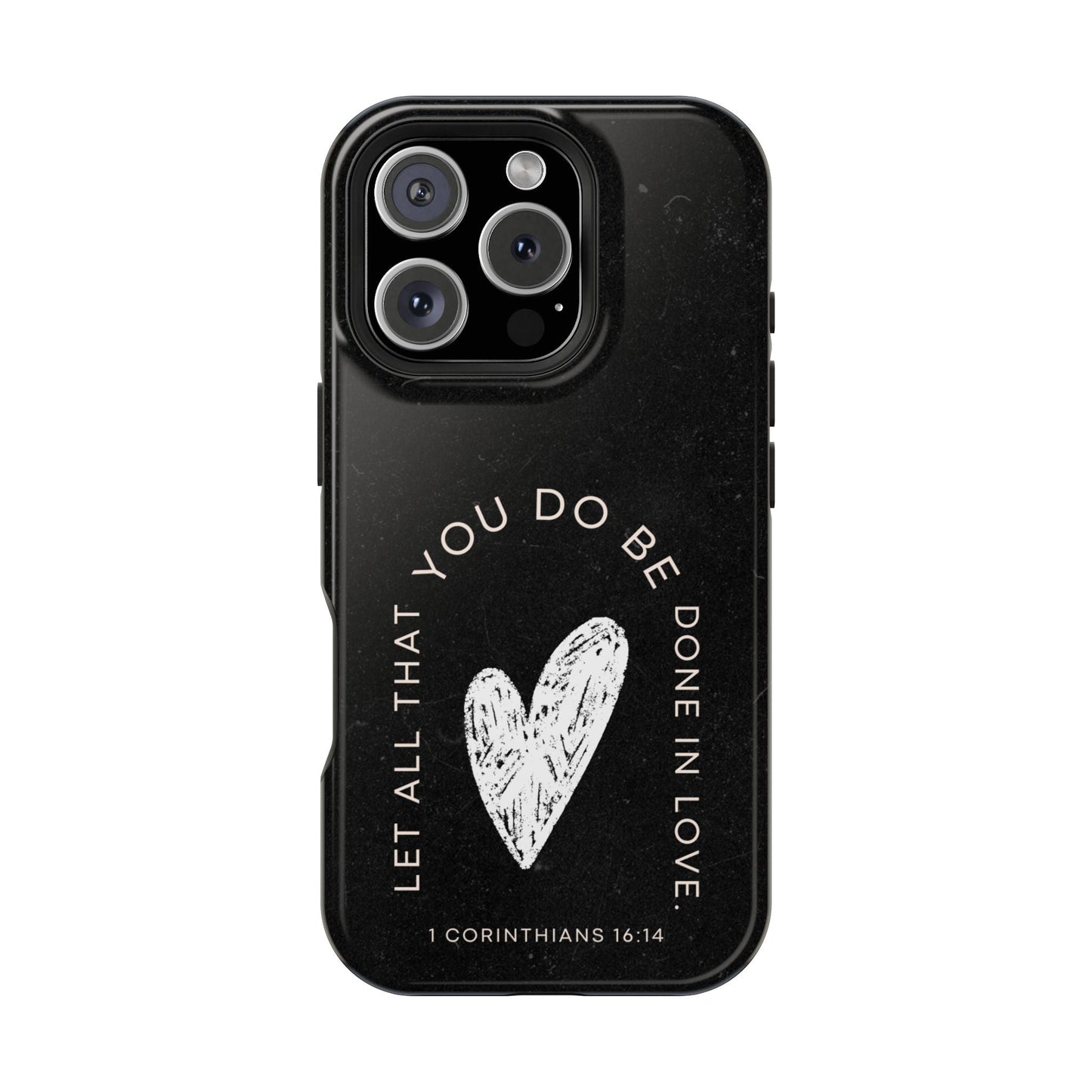 Let All That You Do Be Done in Love – 1 Corinthians 16:14 MagSafe iPhone Case - BOGO Cases