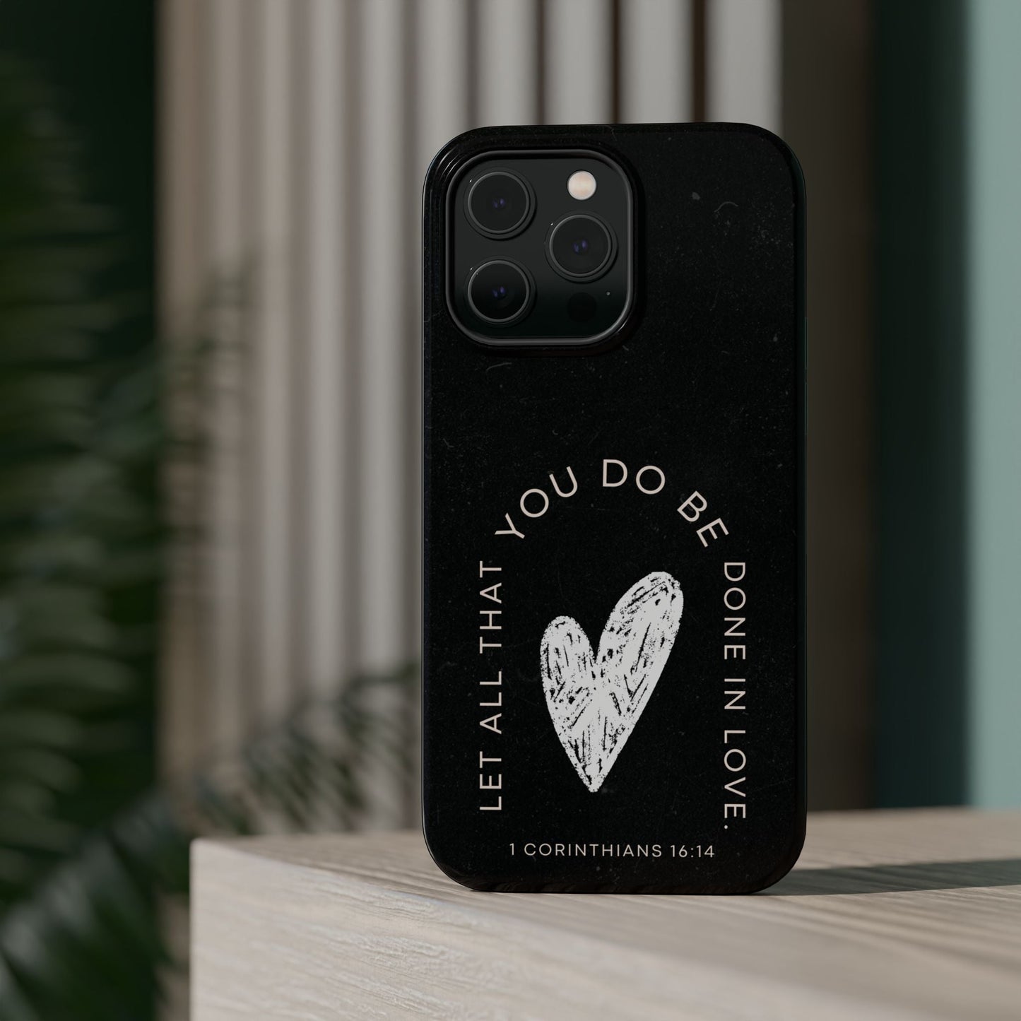 Let All That You Do Be Done in Love – 1 Corinthians 16:14 MagSafe iPhone Case - BOGO Cases