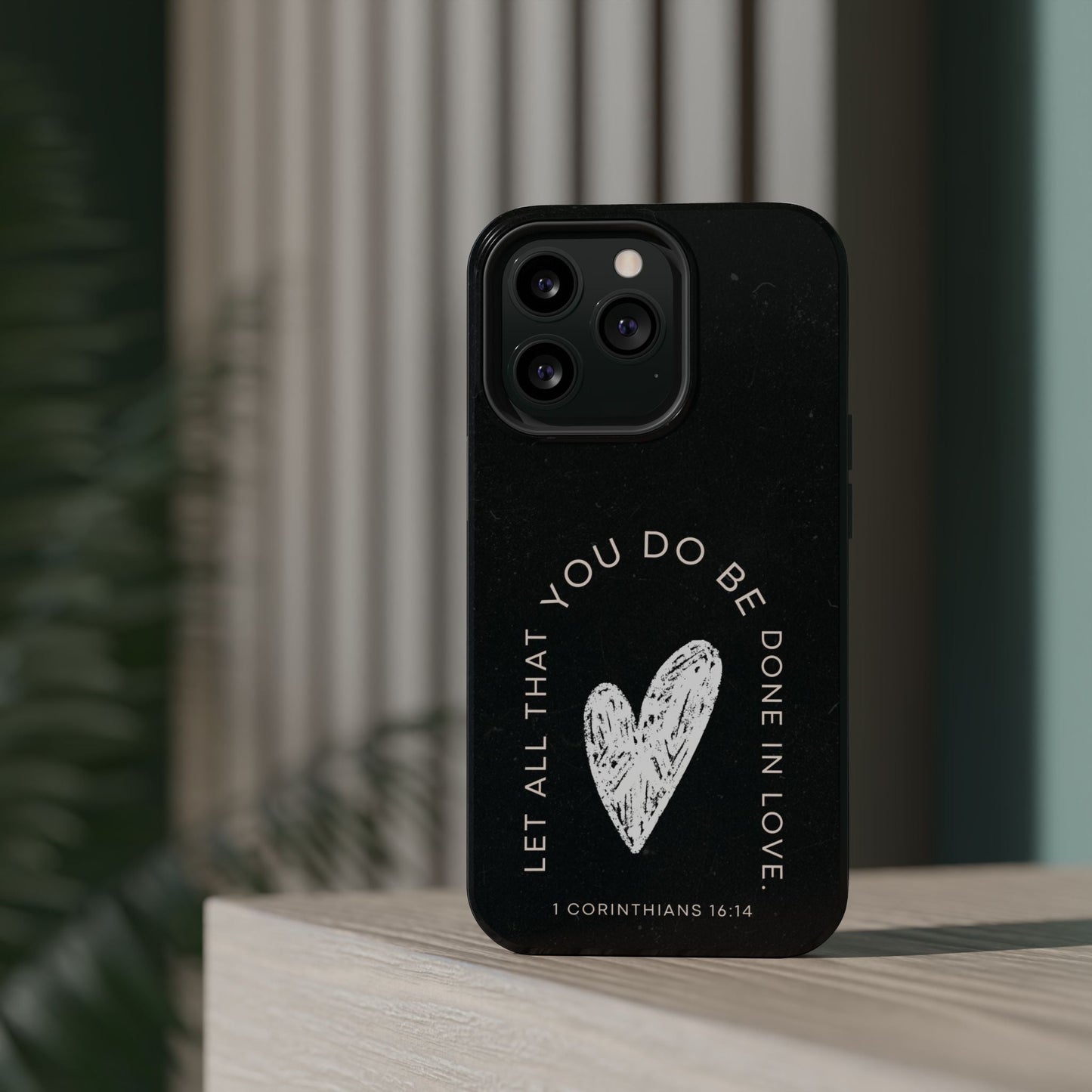 Let All That You Do Be Done in Love – 1 Corinthians 16:14 MagSafe iPhone Case - BOGO Cases