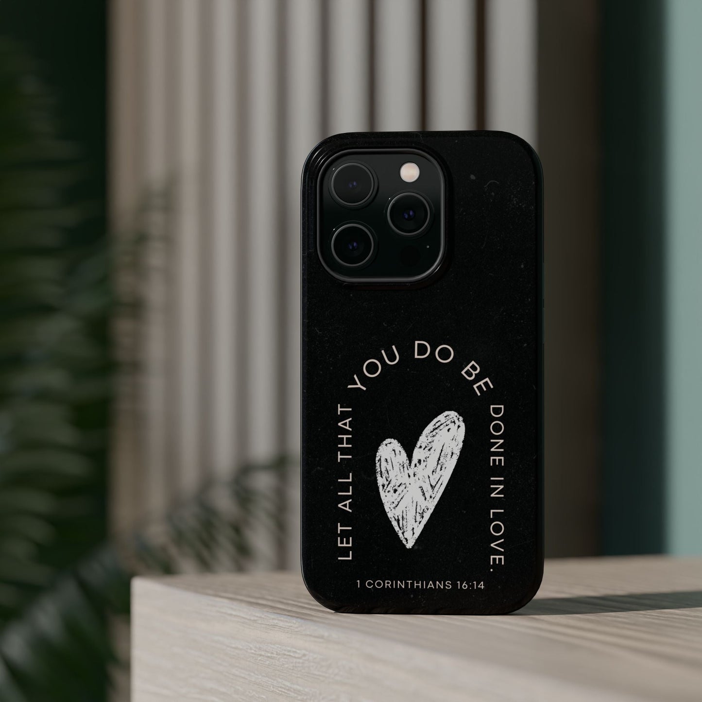 Let All That You Do Be Done in Love – 1 Corinthians 16:14 MagSafe iPhone Case - BOGO Cases