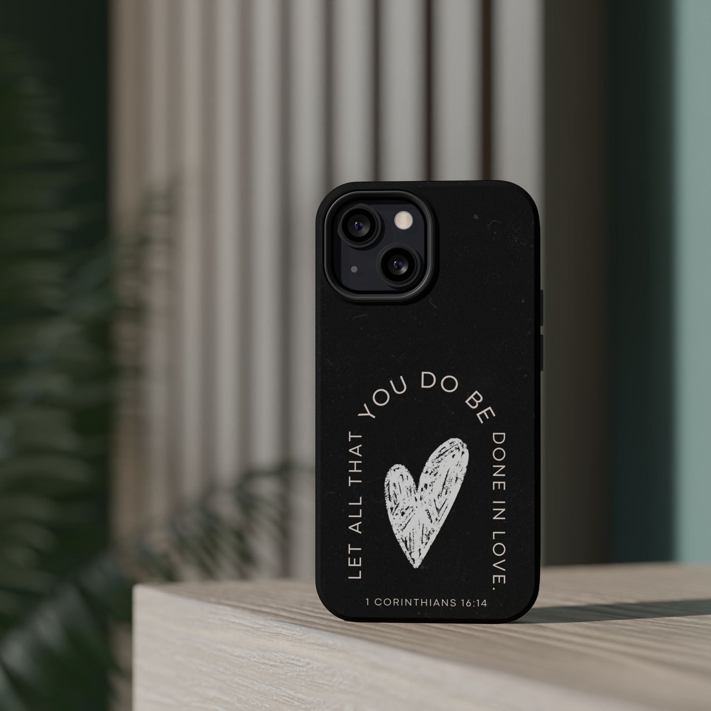 Let All That You Do Be Done in Love – 1 Corinthians 16:14 MagSafe iPhone Case - BOGO Cases
