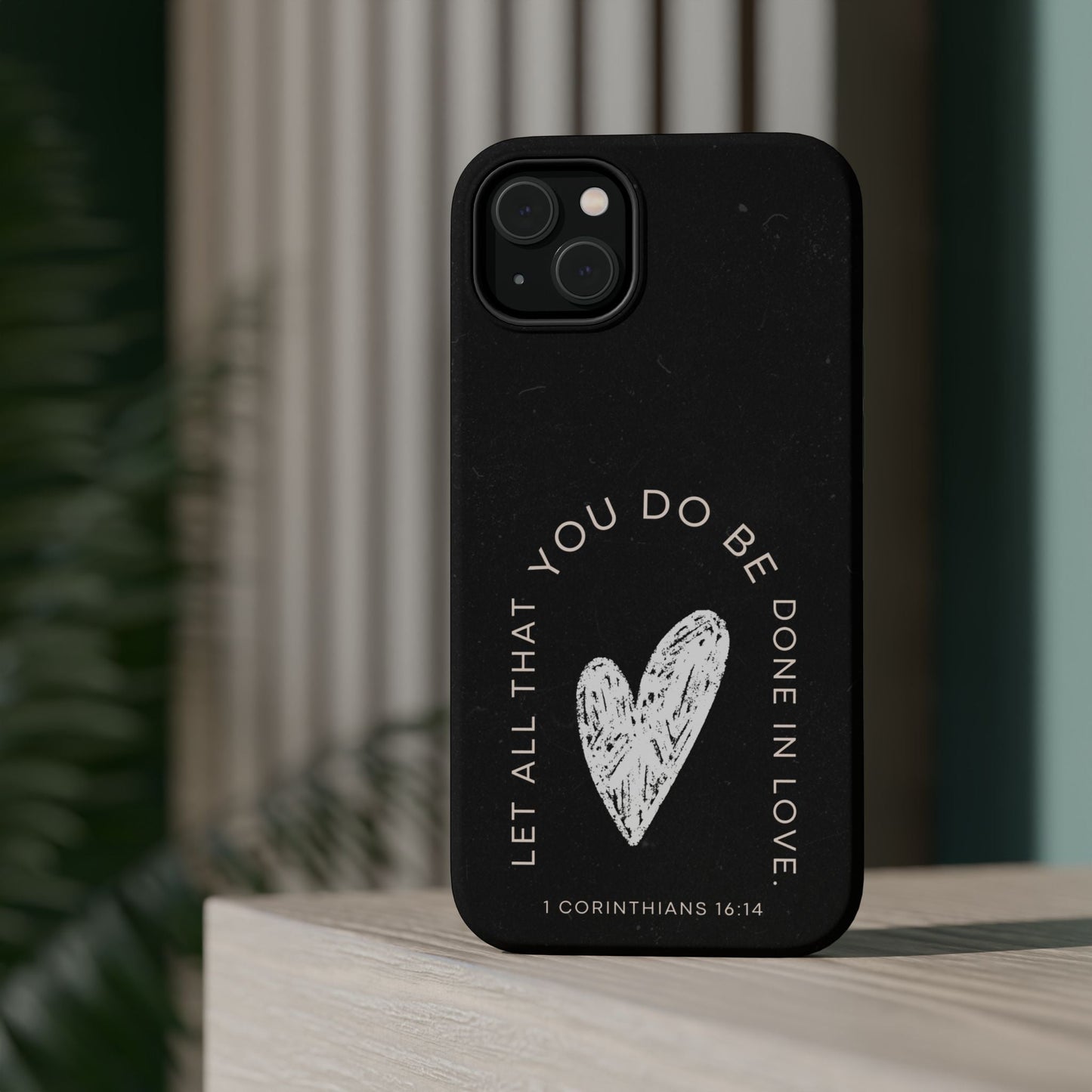 Let All That You Do Be Done in Love – 1 Corinthians 16:14 MagSafe iPhone Case - BOGO Cases