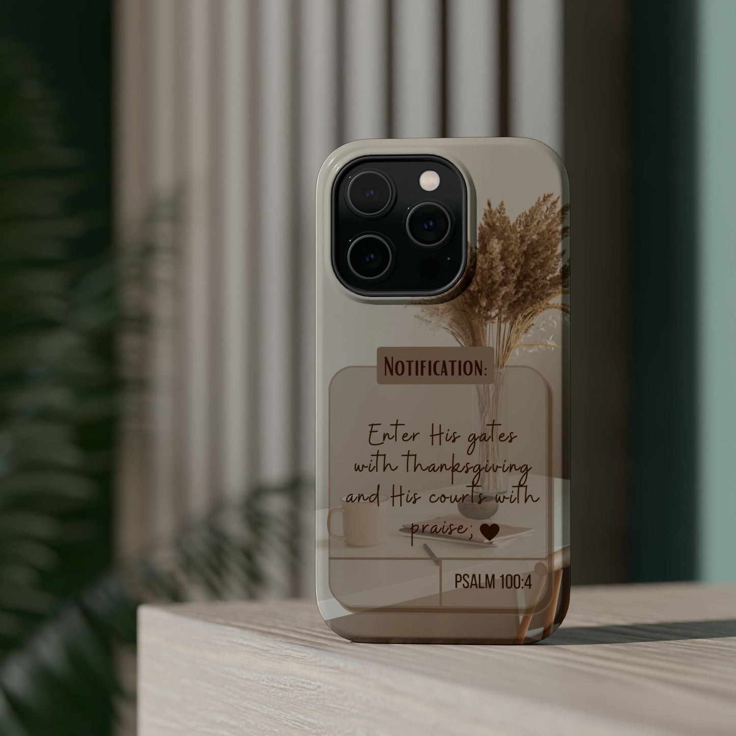 Psalm 100:4 Neutral Aesthetic - MagSafe iPhone Case - BOGO Cases