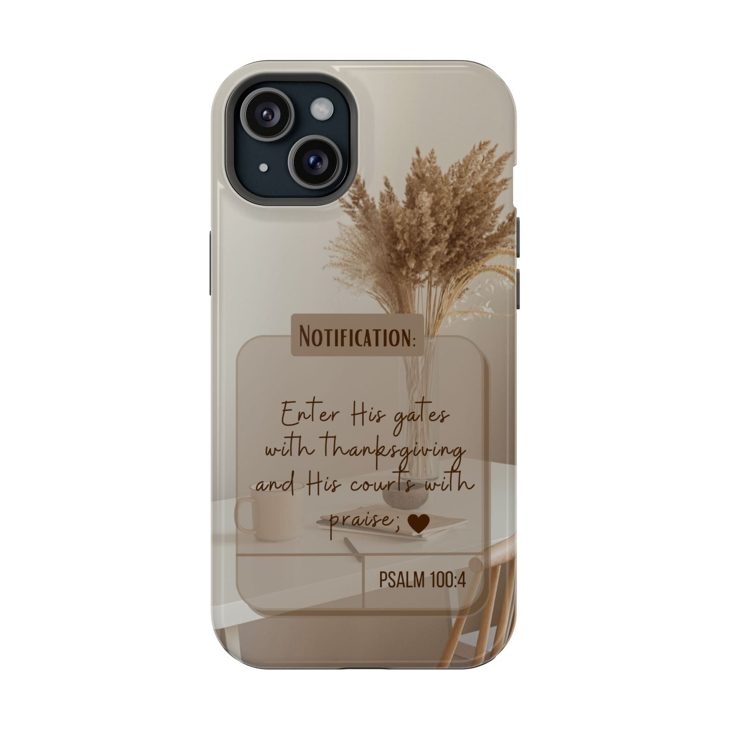 Psalm 100:4 Neutral Aesthetic - MagSafe iPhone Case - BOGO Cases