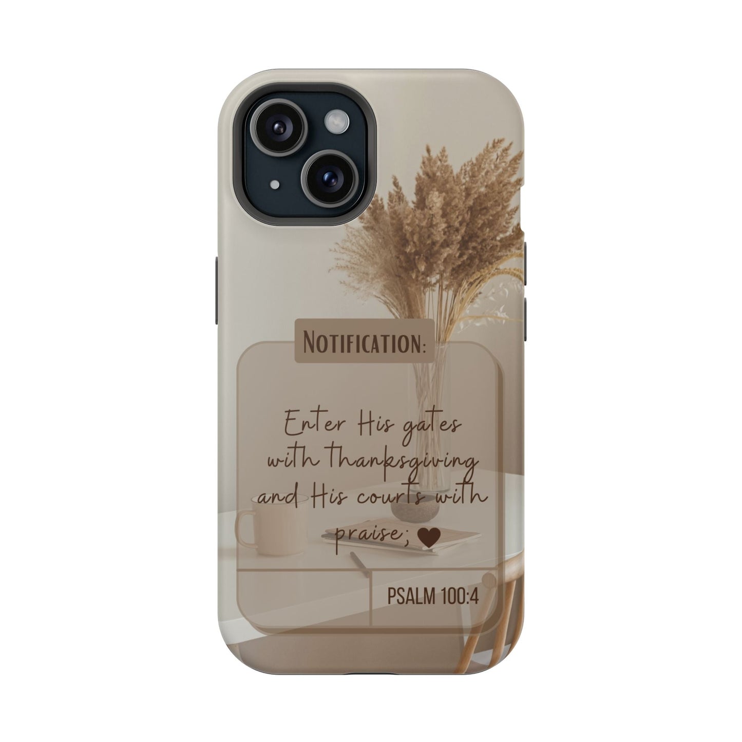 Psalm 100:4 Neutral Aesthetic - MagSafe iPhone Case - BOGO Cases