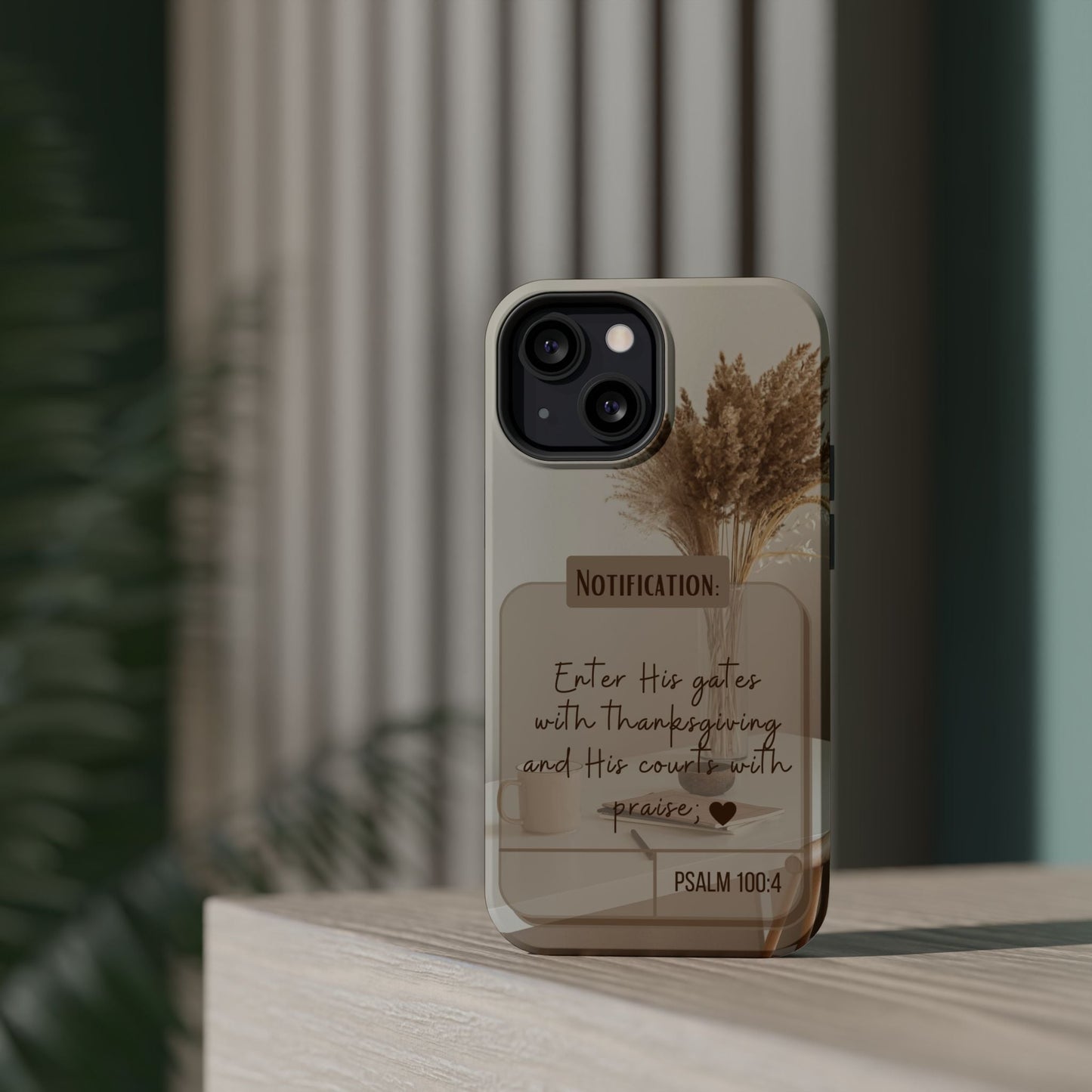 Psalm 100:4 Neutral Aesthetic - MagSafe iPhone Case - BOGO Cases