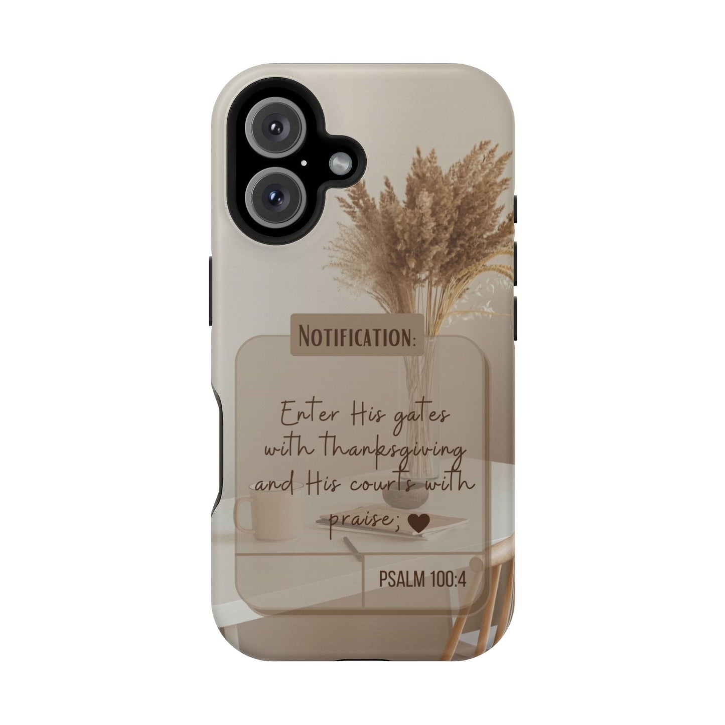 Psalm 100:4 Neutral Aesthetic - MagSafe iPhone Case - BOGO Cases