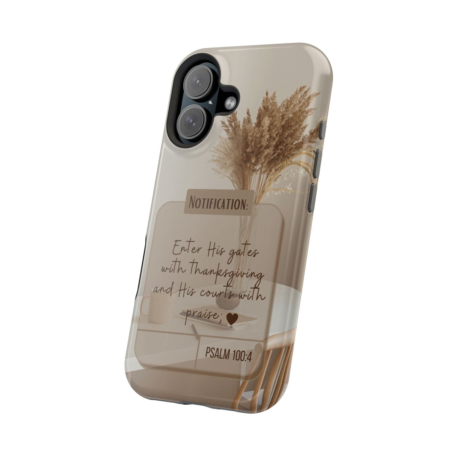 Psalm 100:4 Neutral Aesthetic - MagSafe iPhone Case - BOGO Cases