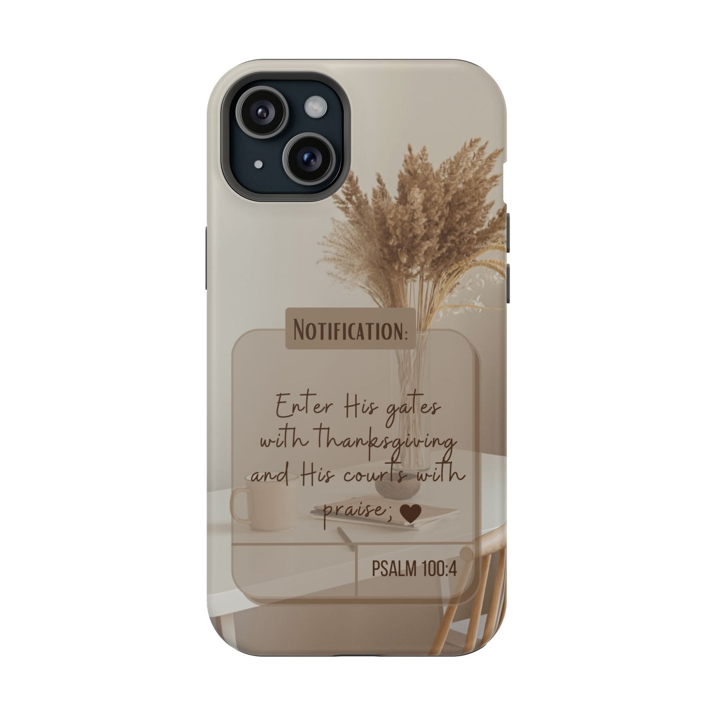 Psalm 100:4 Neutral Aesthetic - MagSafe iPhone Case - BOGO Cases