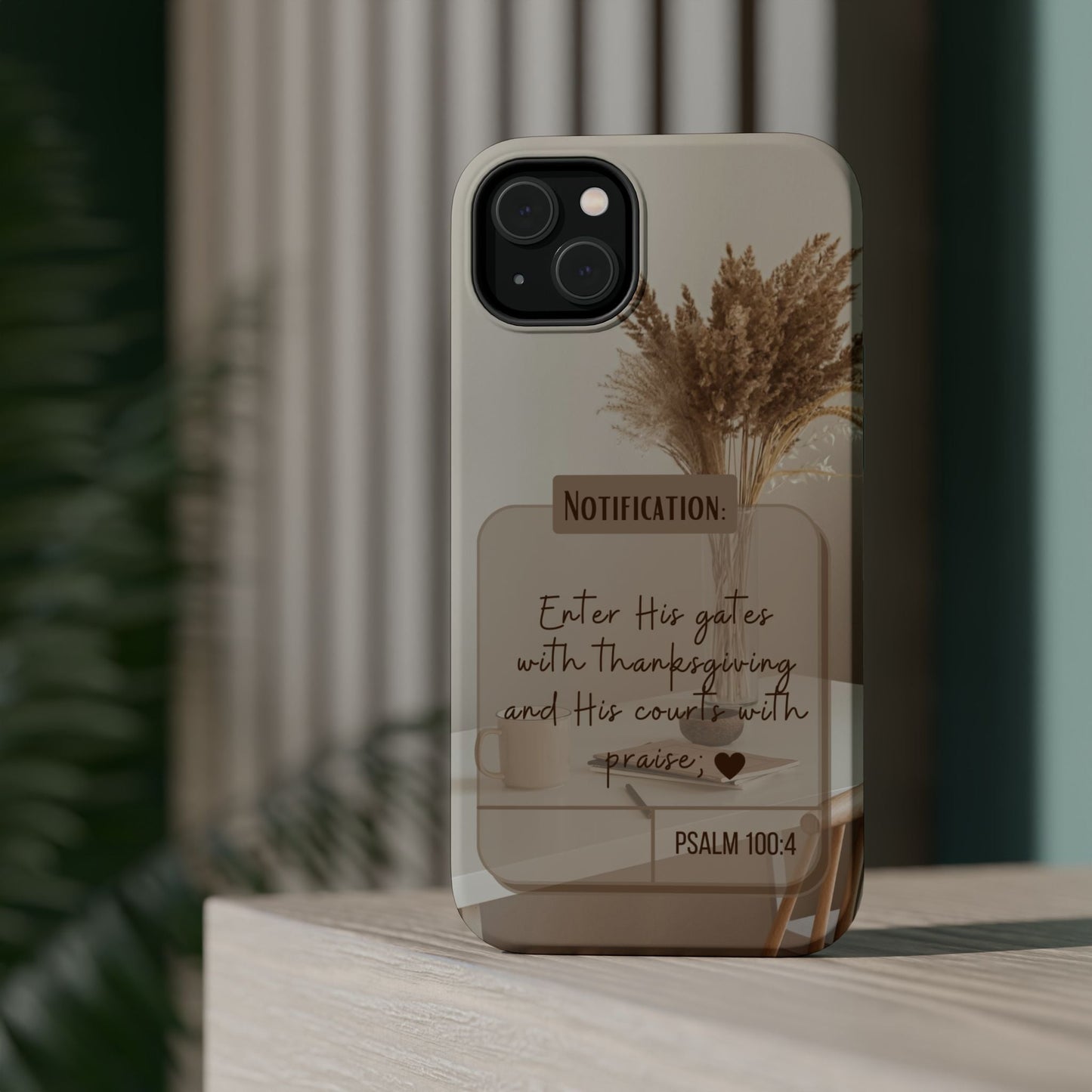 Psalm 100:4 Neutral Aesthetic - MagSafe iPhone Case - BOGO Cases