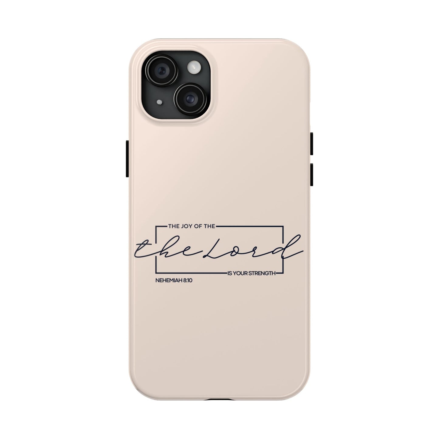 The Joy of the Lord - iPhone Series Case - BOGO Cases