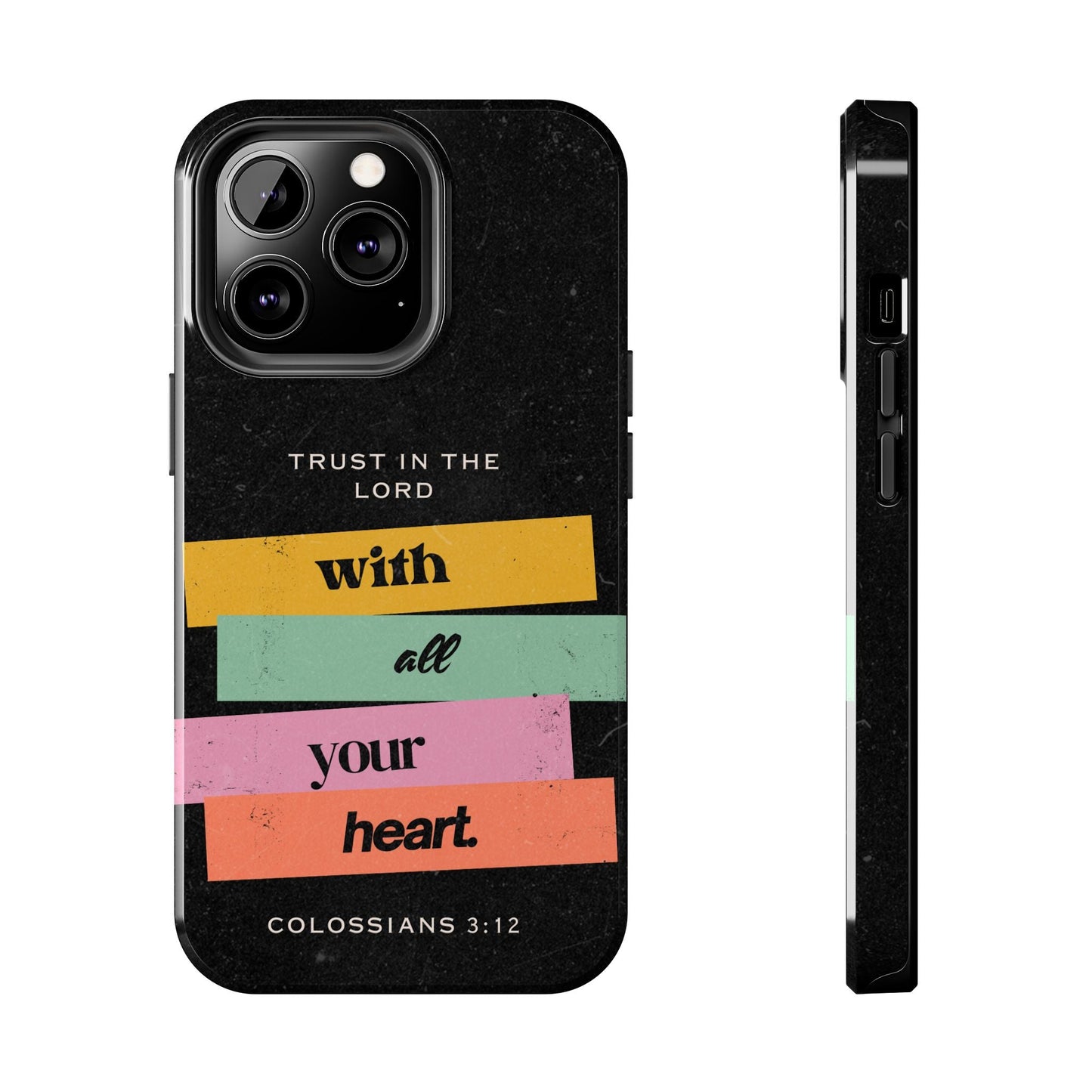 Trust in the Lord – Colossians 3:12 iPhone Series Case - BOGO Cases