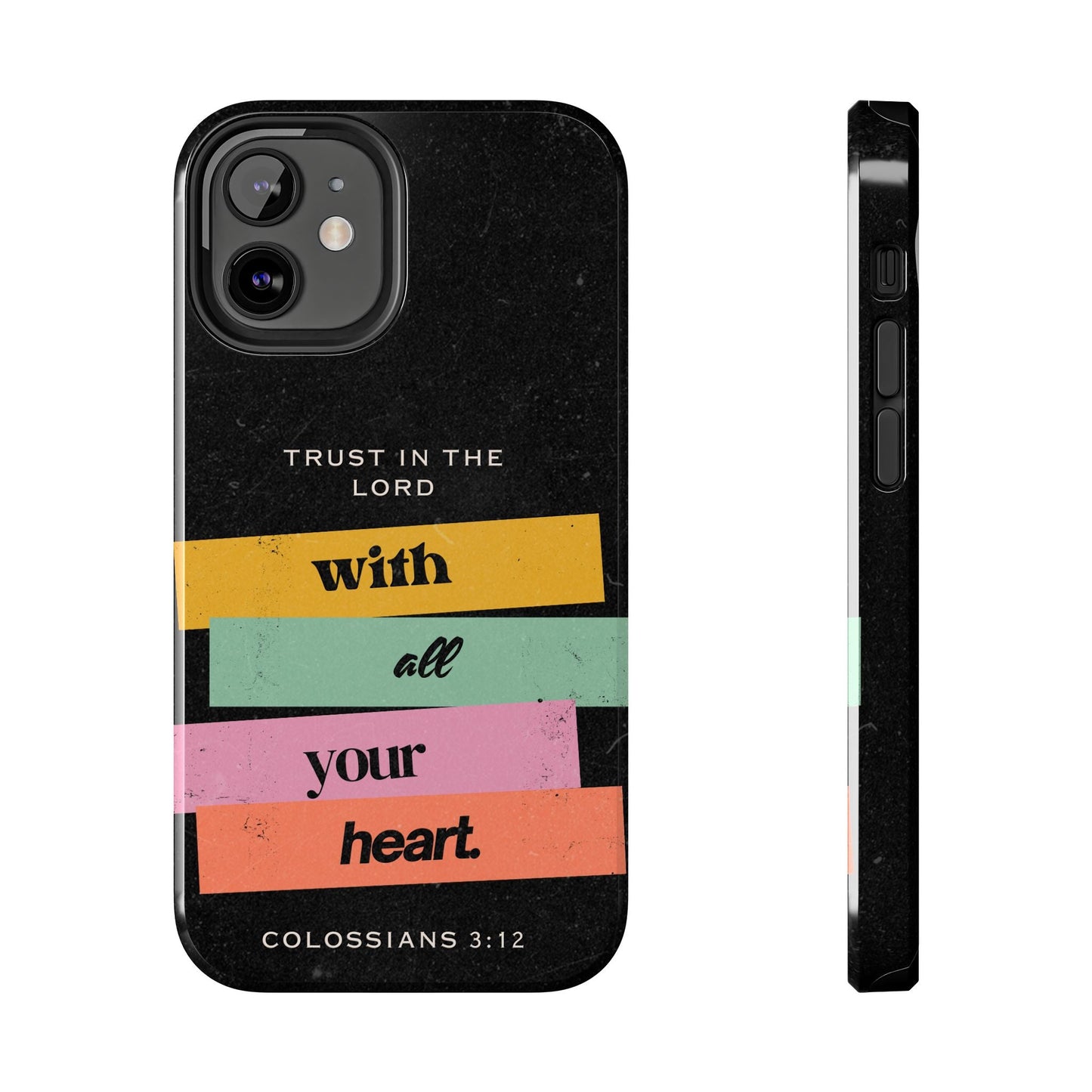 Trust in the Lord – Colossians 3:12 iPhone Series Case - BOGO Cases