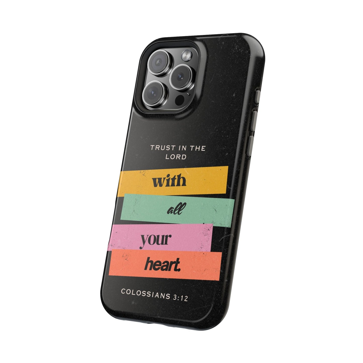 Trust in the Lord – Colossians 3:12 MagSafe iPhone Case - BOGO Cases