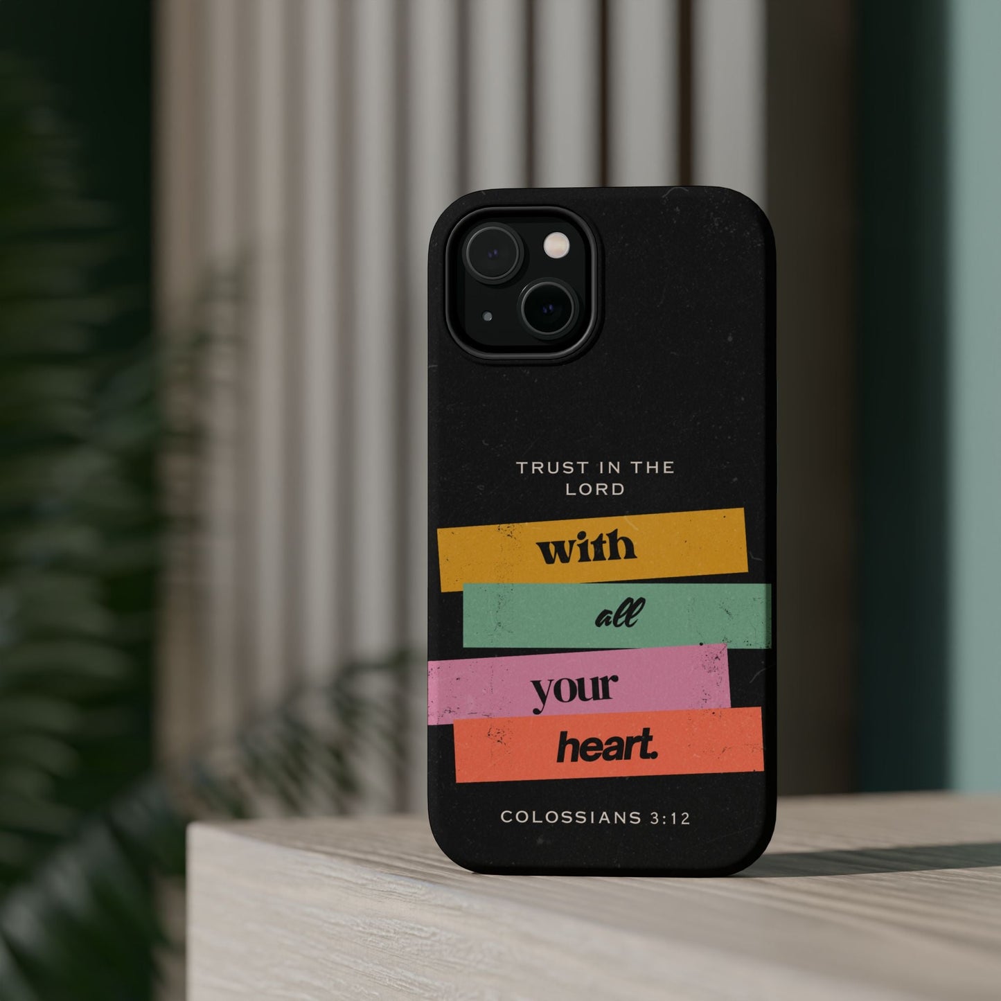 Trust in the Lord – Colossians 3:12 MagSafe iPhone Case - BOGO Cases