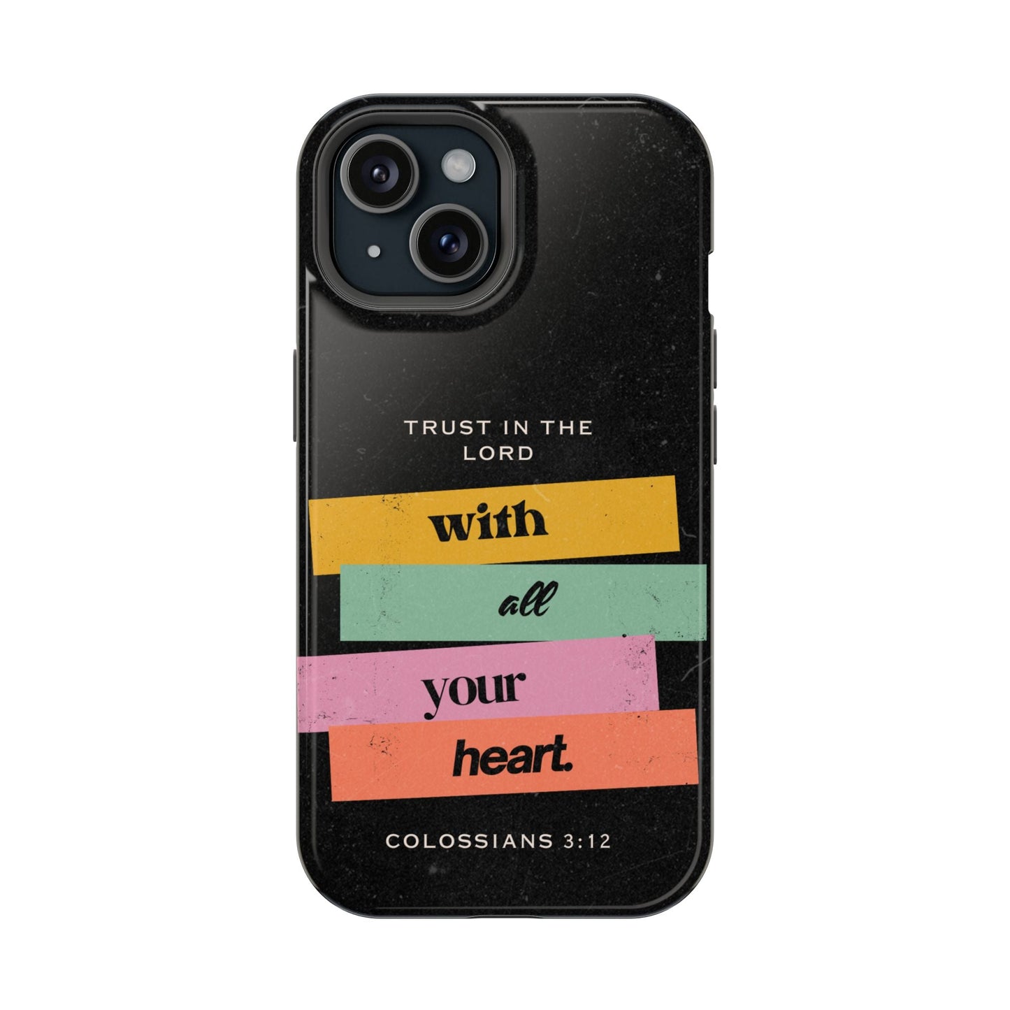 Trust in the Lord – Colossians 3:12 MagSafe iPhone Case - BOGO Cases
