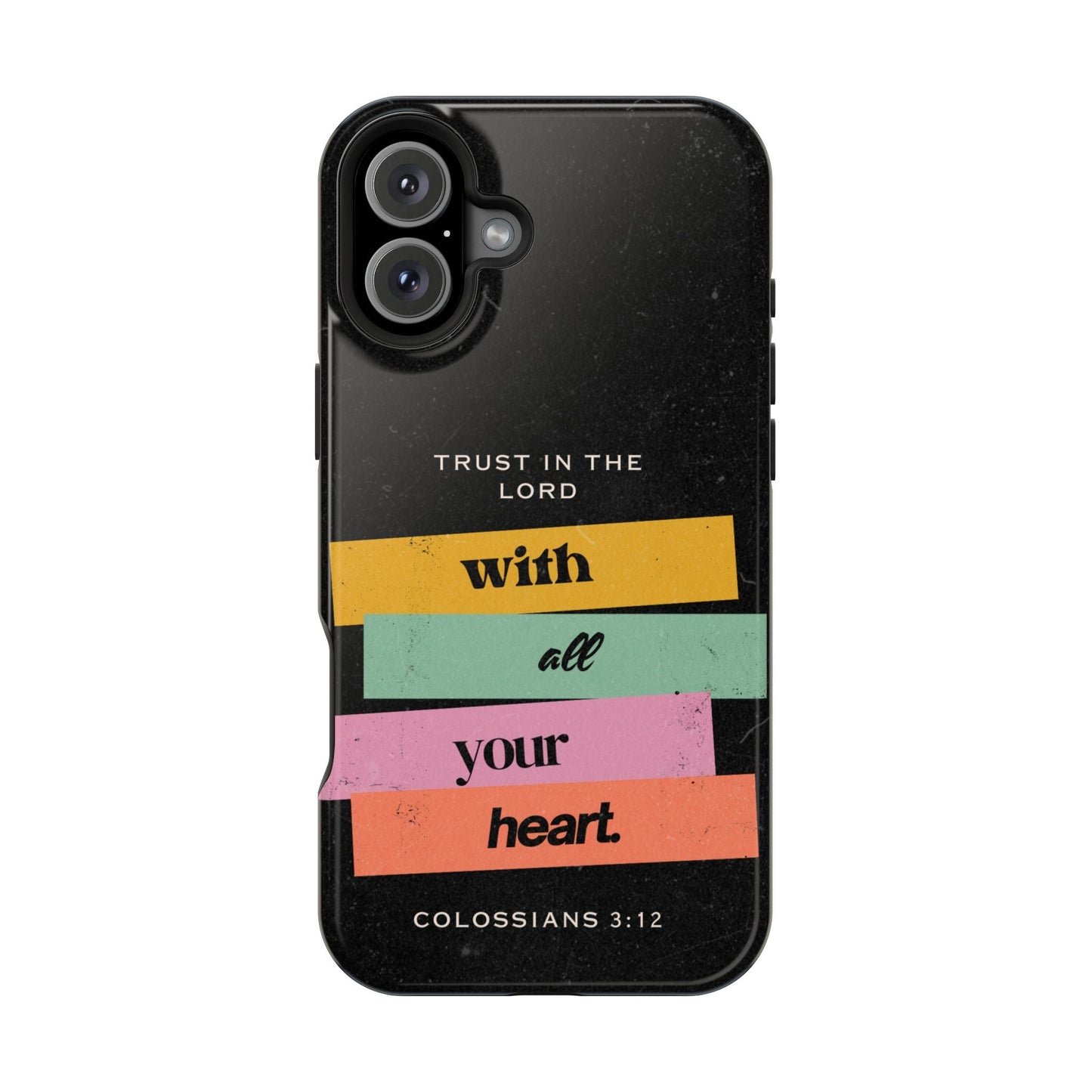 Trust in the Lord – Colossians 3:12 MagSafe iPhone Case - BOGO Cases