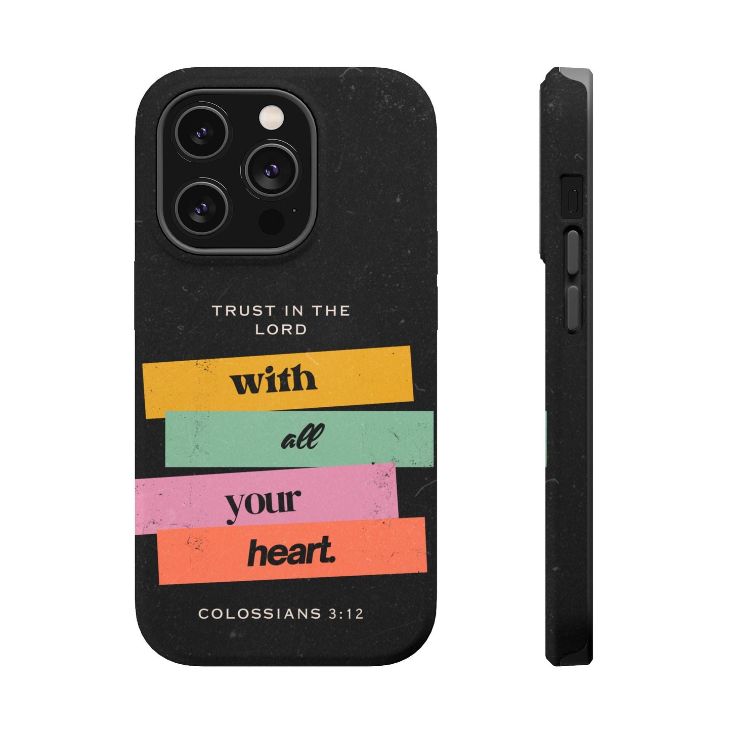 Trust in the Lord – Colossians 3:12 MagSafe iPhone Case - BOGO Cases