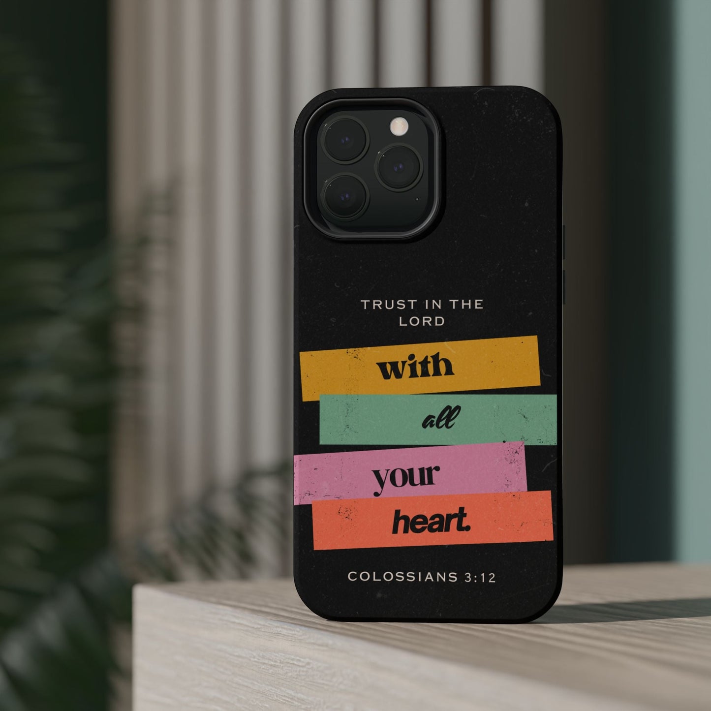 Trust in the Lord – Colossians 3:12 MagSafe iPhone Case - BOGO Cases