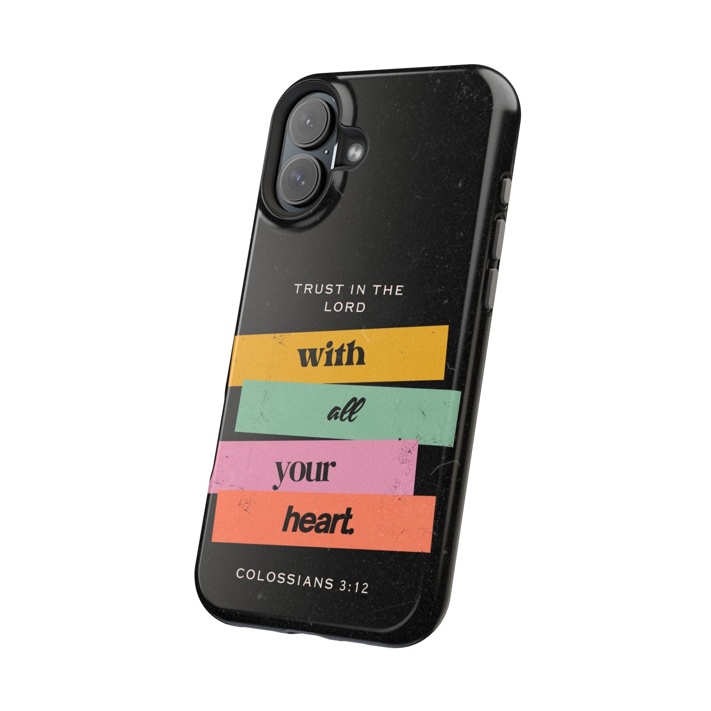 Trust in the Lord – Colossians 3:12 MagSafe iPhone Case - BOGO Cases