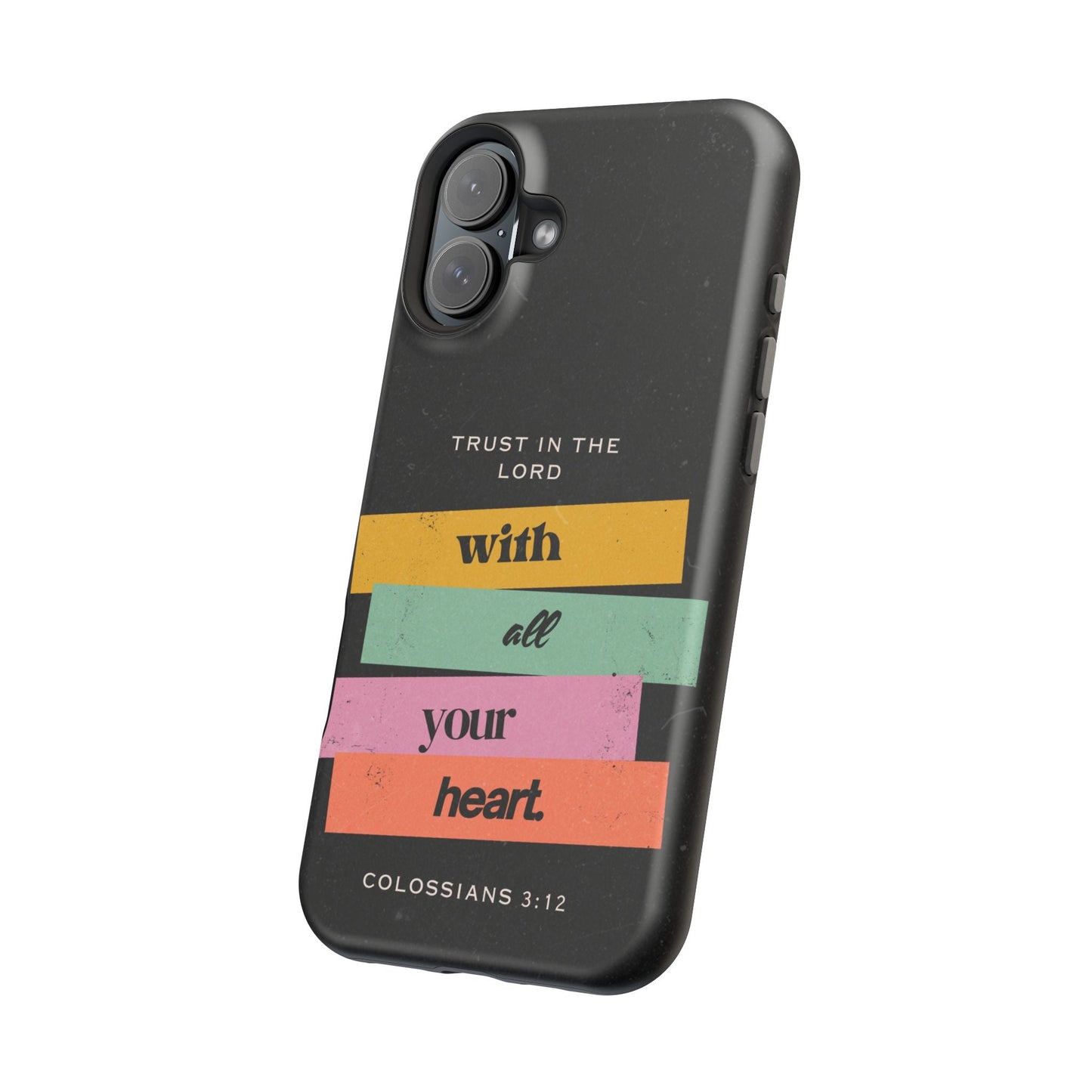 Trust in the Lord – Colossians 3:12 MagSafe iPhone Case - BOGO Cases