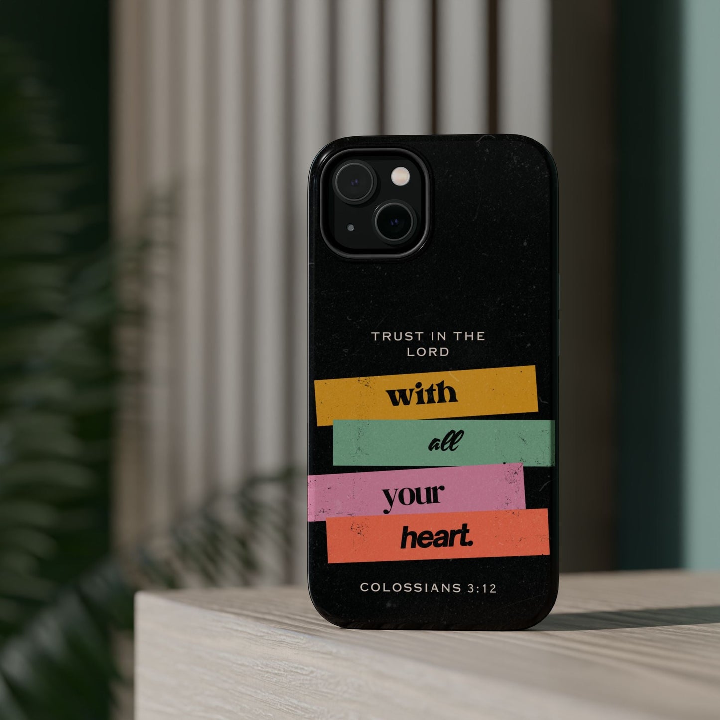 Trust in the Lord – Colossians 3:12 MagSafe iPhone Case - BOGO Cases