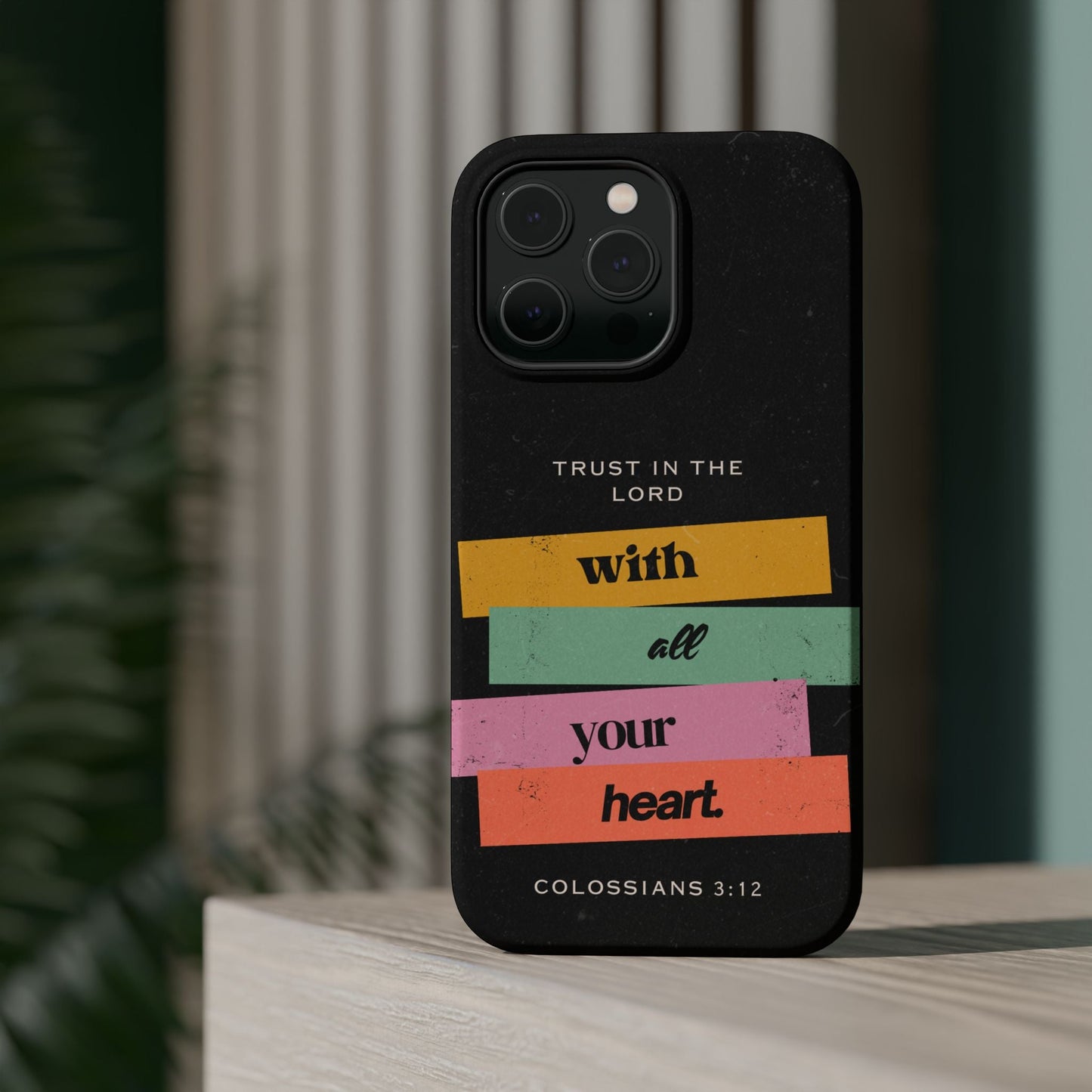 Trust in the Lord – Colossians 3:12 MagSafe iPhone Case - BOGO Cases
