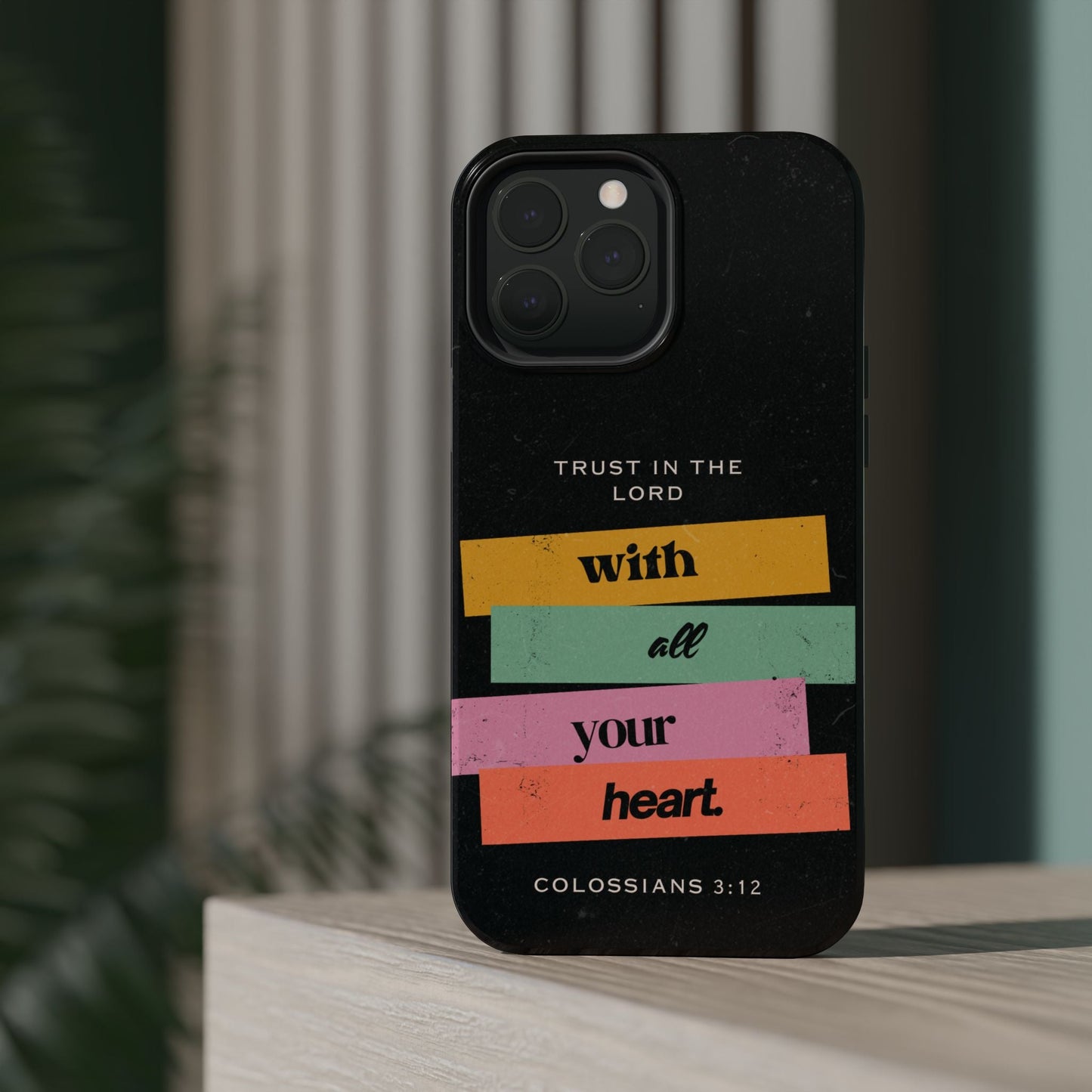 Trust in the Lord – Colossians 3:12 MagSafe iPhone Case - BOGO Cases