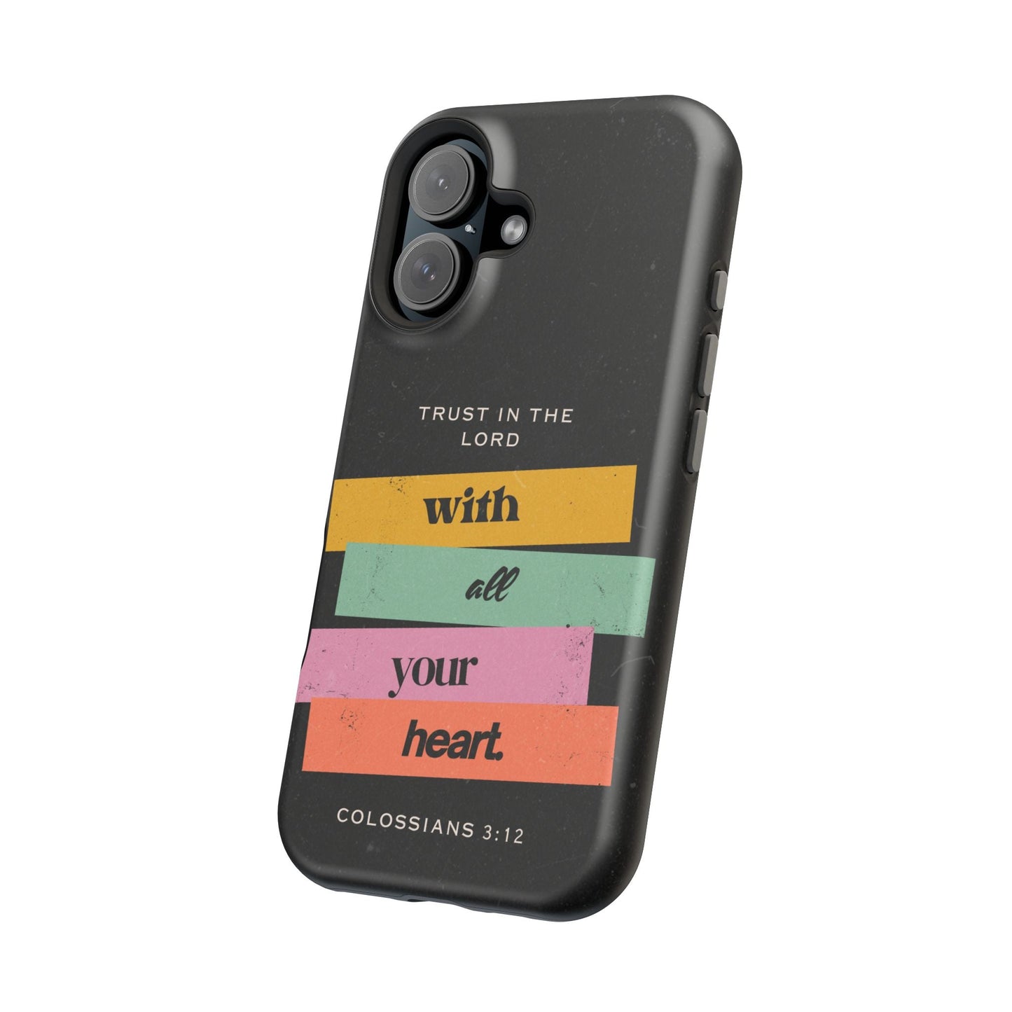 Trust in the Lord – Colossians 3:12 MagSafe iPhone Case - BOGO Cases