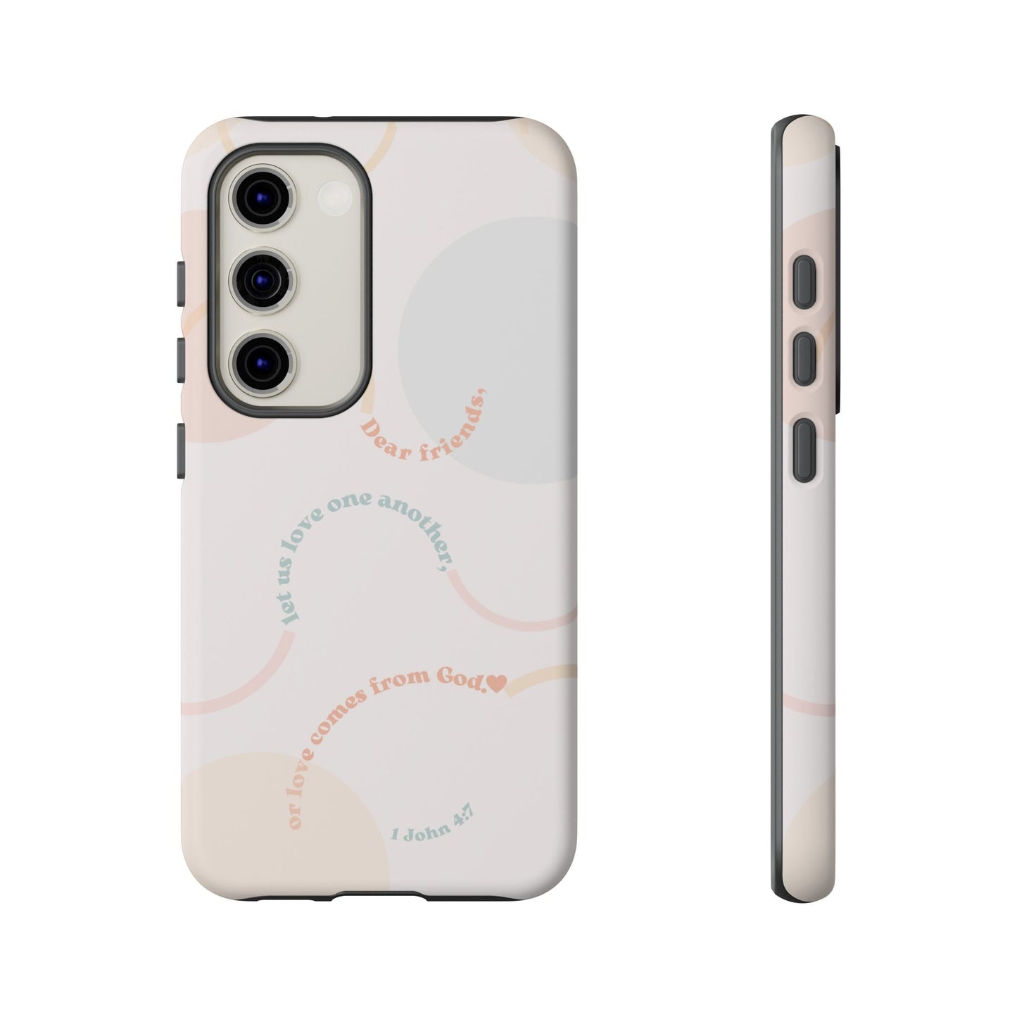 1 John 4:7 Love One Another - Samsung Galaxy Case - BOGO Cases