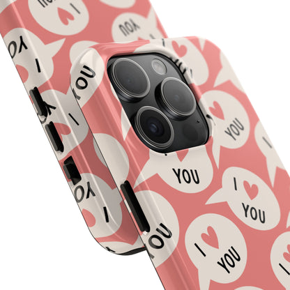 I Love You iPhone Case