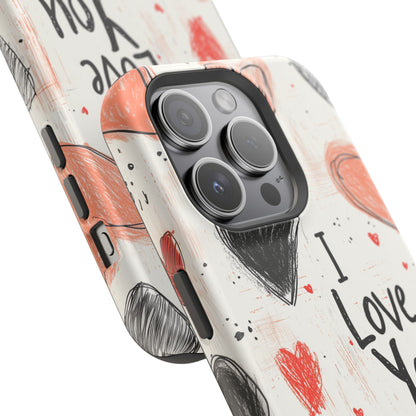 Romantic "I Love You" Heart Sketch - MagSafe Compatible Case