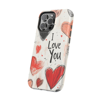 Romantic "I Love You" Heart Sketch - MagSafe Compatible Case