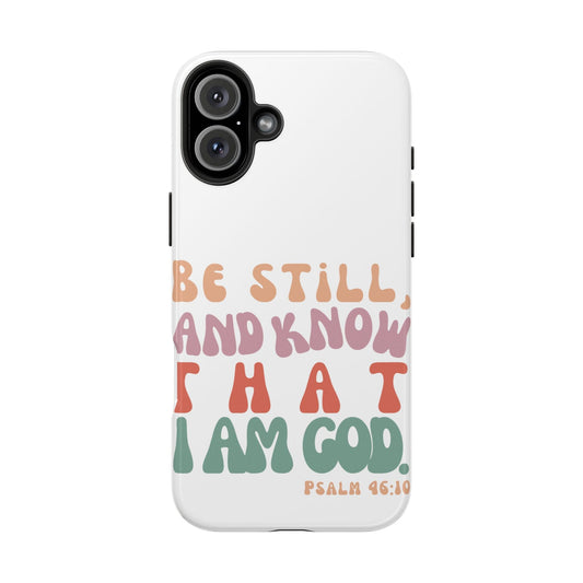 Be Still and Know – Psalm 46:10 iPhone Series Case - BOGO Cases