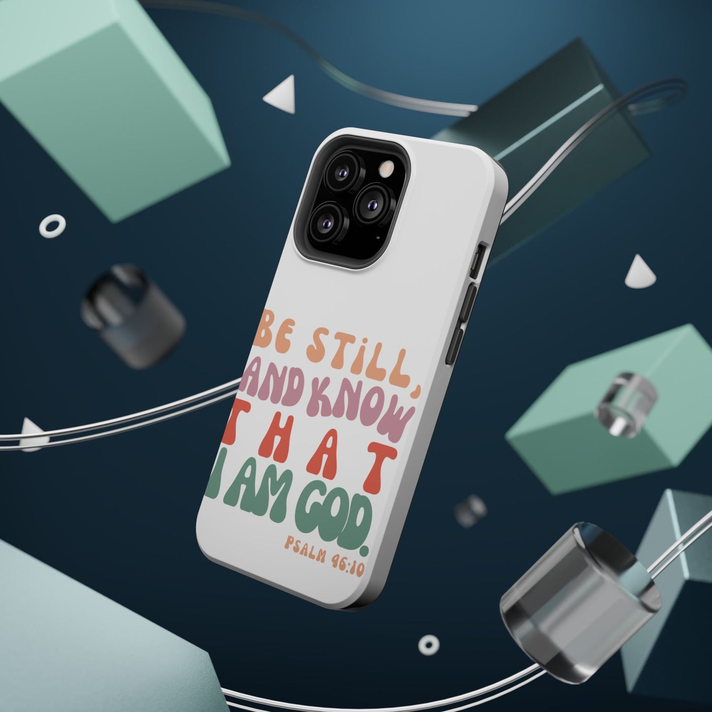 Be Still and Know – Psalm 46:10 MagSafe iPhone Case - BOGO Cases