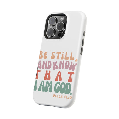 Be Still and Know – Psalm 46:10 MagSafe iPhone Case - BOGO Cases