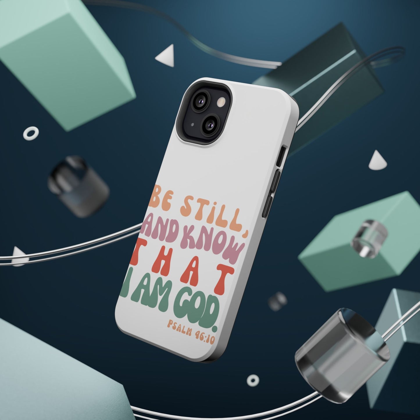 Be Still and Know – Psalm 46:10 MagSafe iPhone Case - BOGO Cases