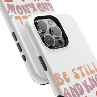 Be Still and Know – Psalm 46:10 MagSafe iPhone Case - BOGO Cases