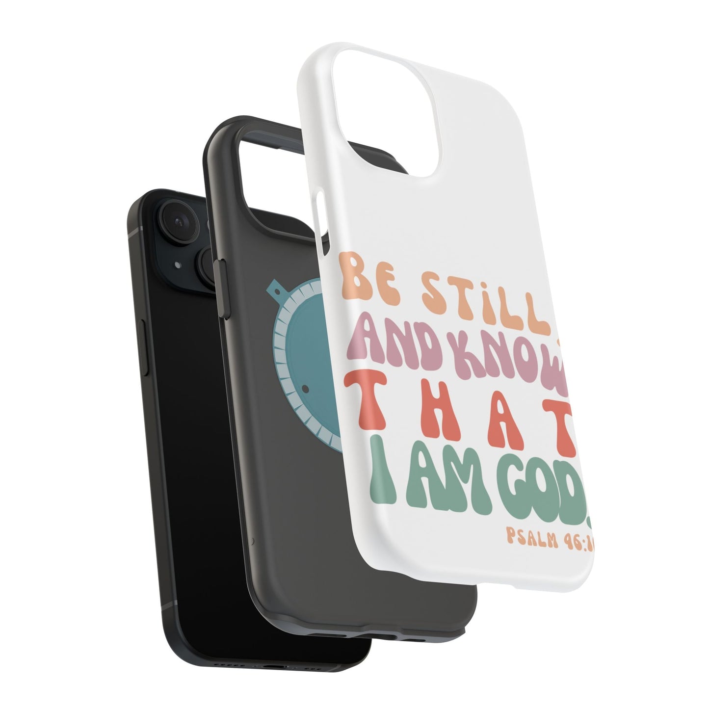 Be Still and Know – Psalm 46:10 MagSafe iPhone Case - BOGO Cases