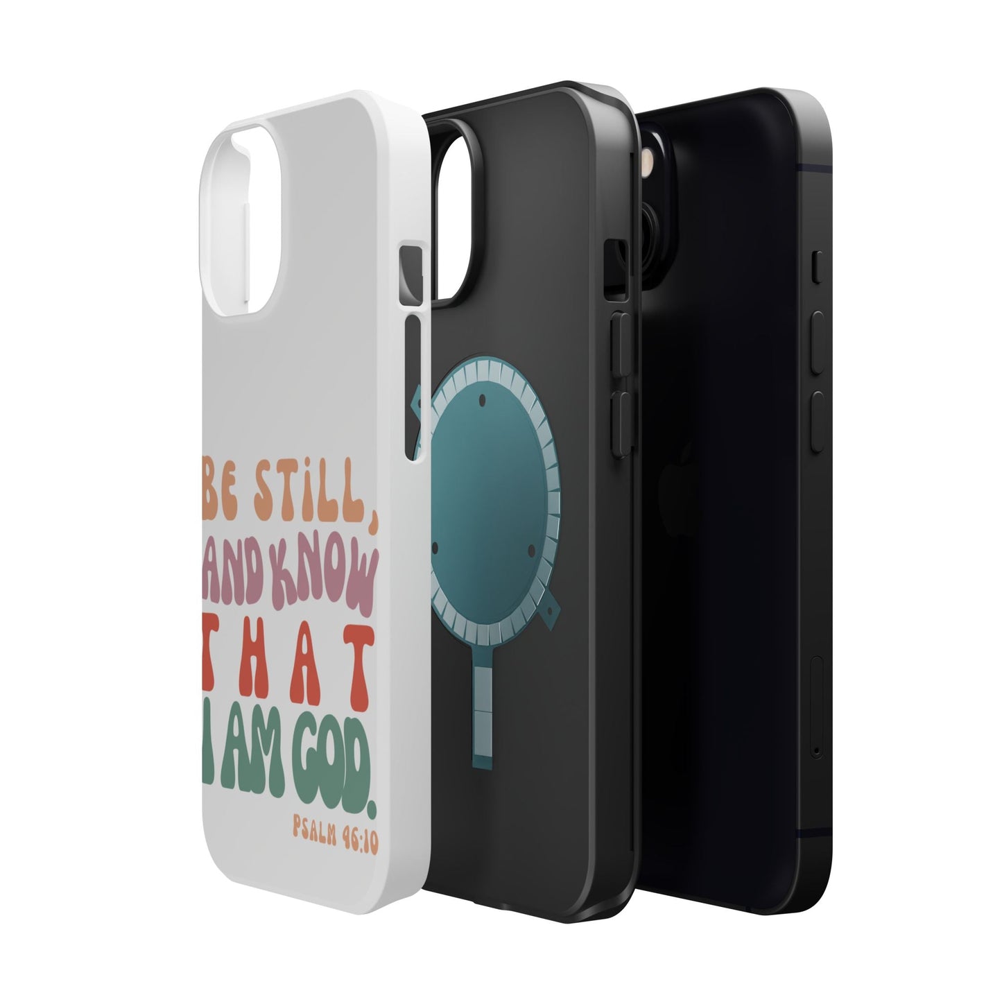 Be Still and Know – Psalm 46:10 MagSafe iPhone Case - BOGO Cases
