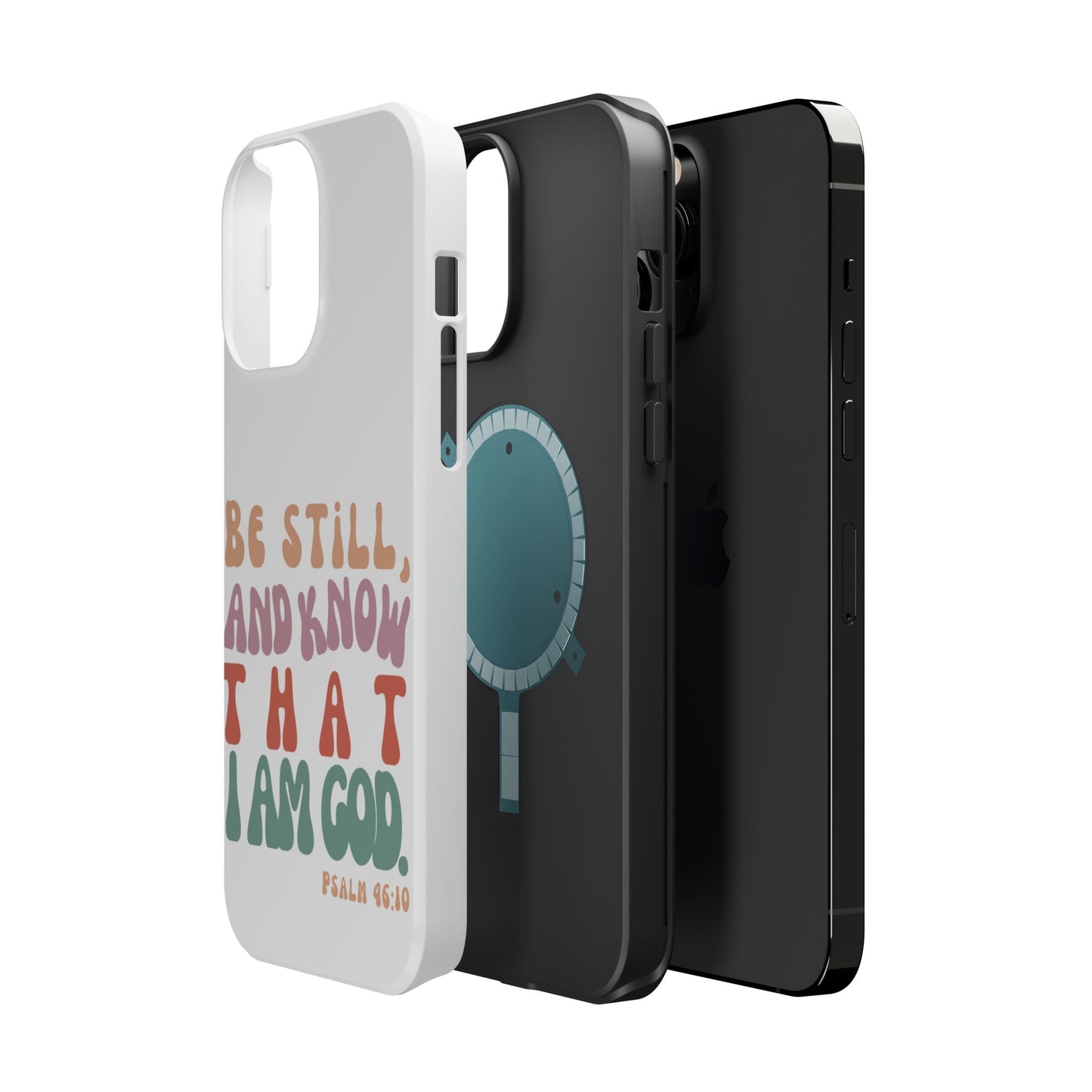 Be Still and Know – Psalm 46:10 MagSafe iPhone Case - BOGO Cases