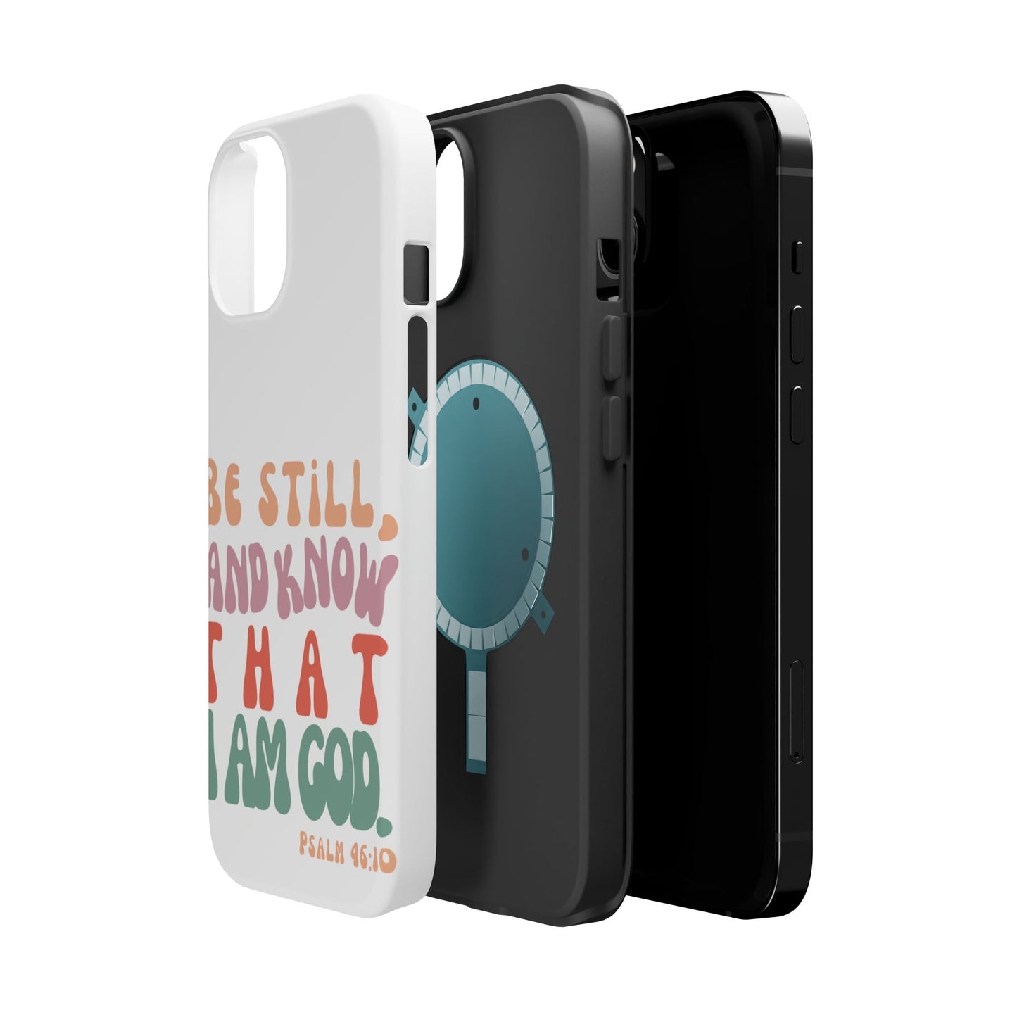 Be Still and Know – Psalm 46:10 MagSafe iPhone Case - BOGO Cases