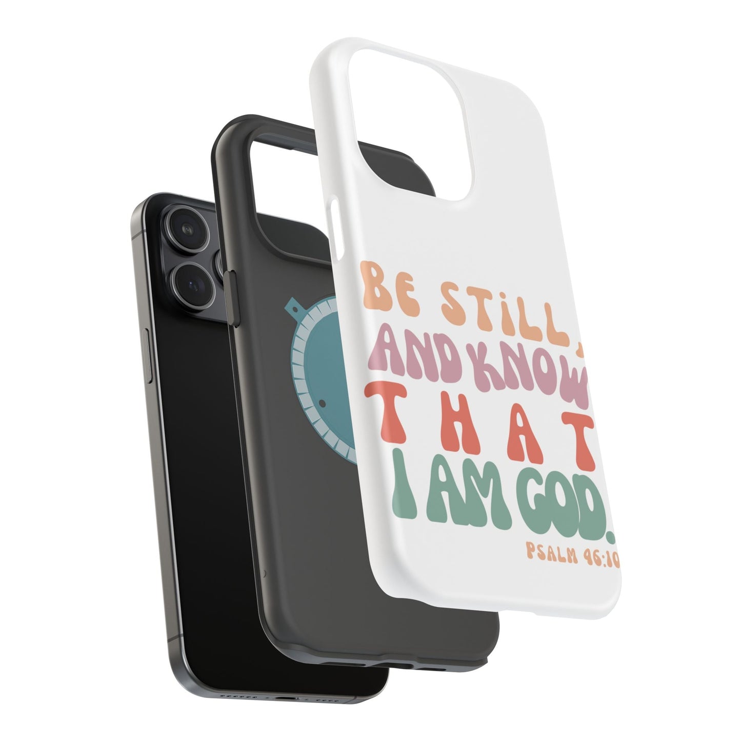 Be Still and Know – Psalm 46:10 MagSafe iPhone Case - BOGO Cases