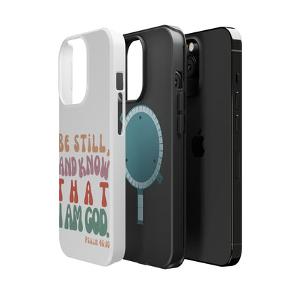 Be Still and Know – Psalm 46:10 MagSafe iPhone Case - BOGO Cases