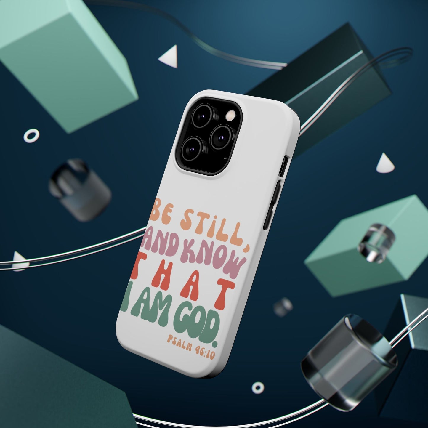 Be Still and Know – Psalm 46:10 MagSafe iPhone Case - BOGO Cases