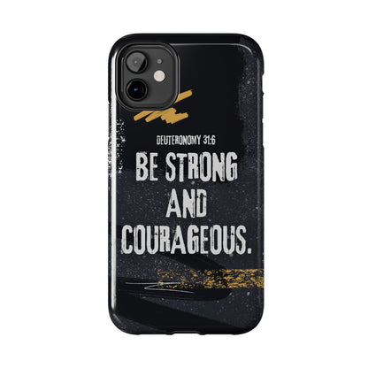 Be Strong and Courageous - iPhone Case - BOGO Cases