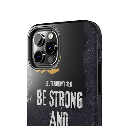 Be Strong and Courageous - iPhone Case - BOGO Cases